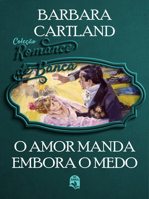 cover image of O amor manda embora o medo